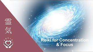 Reiki for Concentration & Focus | Energy Healing