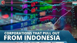 CORPORATIONS THAT PULL OUT FROM INDONESIA