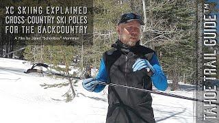 Choosing the Correct Length of Classic Cross-Country Ski Poles and Pole Options for Backcountry Use