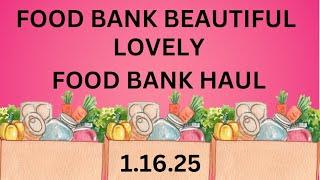 Food Bank Haul 1.16.25