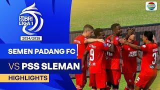 Semen Padang FC VS PSS Sleman - Highlights | BRI Liga 1 2024/25