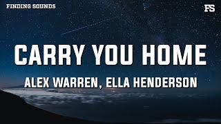 Alex Warren & Ella Henderson - Carry You Home (Lyrics)