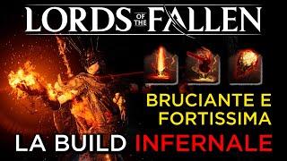 LORDS OF THE FALLEN | LA FORTISSIMA BUILD INFERNO - Fuoco, Fiamme e Dolore