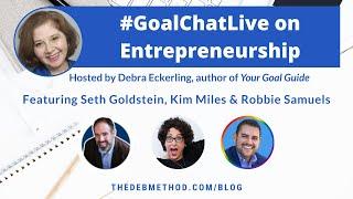 Entrepreneurship with  Seth Goldstein, Kim Miles  & Robbie Samuels