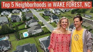 5 Top Neighborhoods in Wake Forest, NC