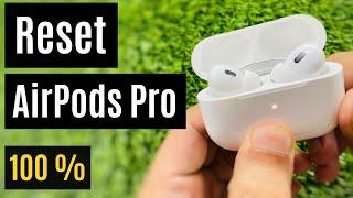 How to Reset AirPods Pro in 2024 (Hard Reset & Fixes)