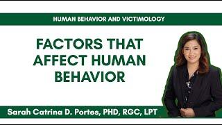 Part 10  FACTORS THAT AFFECT HUMAN BEHAVIOR | Criminology | Tagalog