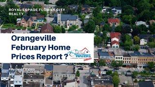 Feb Orangeville Home Prices Report