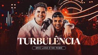 TURBULÊNCIA - Eric Land, MC Robs (DVD Ao Vivo em São Paulo)