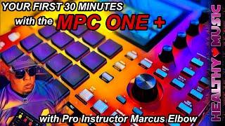 Your First 30 Minutes with the MPC One plus!