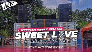 TRAP MIDDLE NTROTOK SWEET LOVE TRAP MARGOY VIRAL TERBARU - RNH MUSIC OFFICIAL