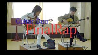 Guitar Duo "FinalRap" ( original ) (Fingerstyle Guitar)