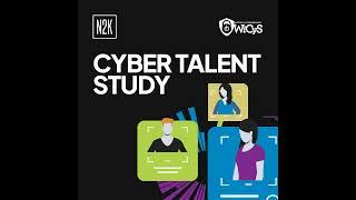 2024 Cyber Talent Study by N2K and WiCyS. [N2K CyberWIre Special Edition]