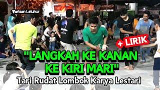 LANGKAH KE KANAN KE KIRI MARI TARI RUDAT LOMBOK ASLI WARISAN LELUHUR