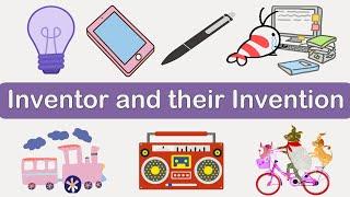 Inventor and their Invention | Science Invention video for kids | Inventions