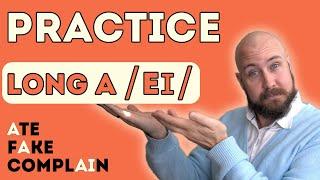 Practice the long A sound | American English Pronunciation