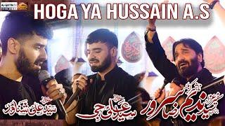 Hoga Ya Hussain || Nadeem Sarwar || Ali Shanawar || Ali Jee || Shuhdah-e-Karbala Ancholi || 2024