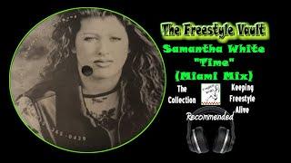 Samantha White “Time” (Miami Mix) Freestyle Music 1995