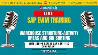 LIVE | Warehouse Structure - Activity Areas and Bin Sorting | SAP EWM Training | ZaranTech