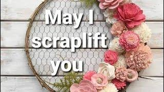 May I Scraplift You? @MelWScrapping - Capturing the Vibe