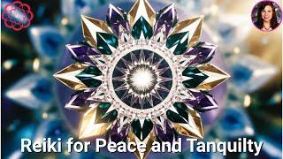 Reiki for Peace and Tranquility 