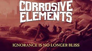 Corrosive Elements (Fra) - Ignorance is no longer bliss (Official Music Video 2024)