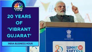 Vibrant Gujarat Summit Hits A 20 Year Milestone | CNBC TV18