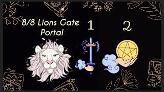 8/8 Lions Gate PortalWhat Blessings are Coming in your Life