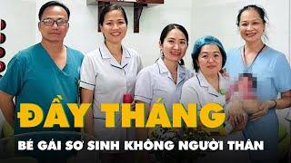 Ngày đầy tháng tràn đầy tình thương dành cho bé gái sơ sinh mồ côi mẹ, không người thân