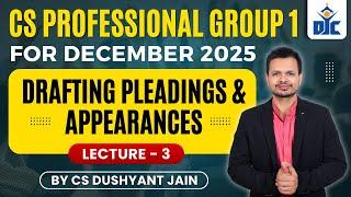 DRAFTING, APPEARANCE & PLEADING | CS PROFESSIONAL | CS DUSHYANT JAIN | DJC INDORE