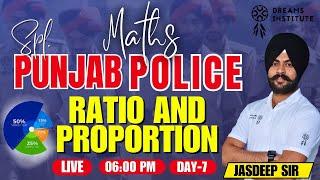 SPL. PUNJAB POLICE | Maths | Ratio and Proportion | 06:00 PM | All Competitive Exams | JASDEEP SIR