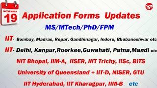 Winter Admissions|Weekly Updates19 Nov| IIT IIM BITS IISc NIT IIIT IISER NISER GTU| MS MTech PhD FPM