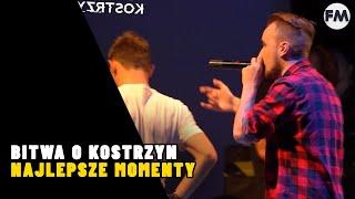 Bitwa o Kostrzyn - NAJLEPSZE MOMENTY / PUNCHE/ WEJŚCIA