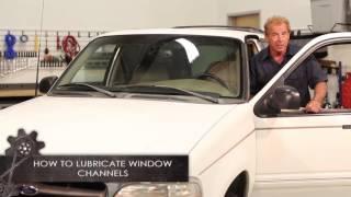 How to lube Window Channels