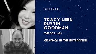 GraphQL in the Enterprise with Tracy Lee and Dustin Goodman