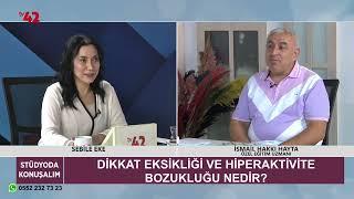 Stüdyoda Konuşalım - Dikkat Eksikliği ve Hiperaktivite / Öğrenme Güçlüğü - İsmail Hakkı Hayta