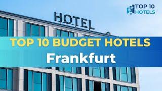 Top 10 Budget Hotels in Frankfurt