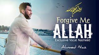 Forgive Me Allah - Astagfirullah | Omar Esa | Covered by Ahmed Niaz | English Nasheed 2024