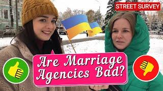 [Street Survey] Do Beautiful Ukrainian Women Think Marriage Agencies Are Good Or BAD?