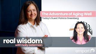 The Adventure of Aging Well: A Conversation with Patricia Greenberg