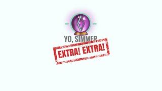 Yo, Simmer: Extra! Extra! | Edición bola de cristal (Septiembre 2024)