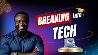 Breaking into Tech EP 01