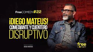 Diego Mateus -comediante y cuentero DISRUPTIVO !Free comedy #22