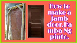 How to make a jamb door,Hamba Ng pinto