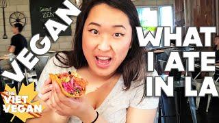 What I Ate in LA | My week in LA | The Viet Vegan