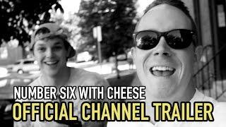 Official "Number Six With Cheese" Channel Trailer (HD)