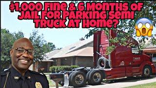 Park Your Semi Truck At Home & Get Up To A $1,000 Fine & 6 Months Jail Time Truckers 