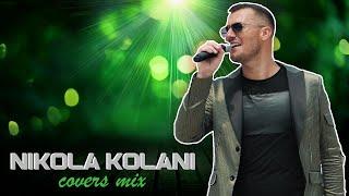 NIKOLA KOLANI  STEFANOVIC - COVERS MIX 2024