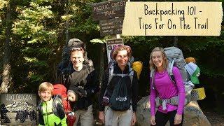 Backpacking For Beginners | Part 3