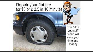 How to permanently repair a car tire for 3 usd or 2.5 euro in 10 minutes.